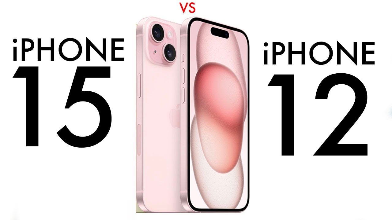 iphone 15 vs 12